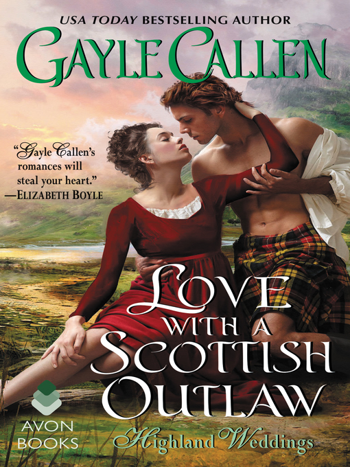Title details for Love with a Scottish Outlaw by Gayle Callen - Available